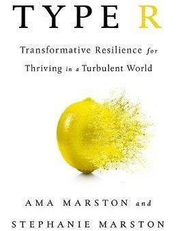 Type R: Transformative Resilience For Thriving In A Turbulent World Fashion