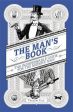 The Man s Book: The Indispensable Guide For The Modern Man Online Sale