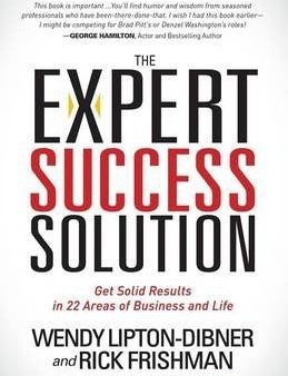 The Expert Success Solution: Get Solid Results In 22 Areas Of Business And Life Supply