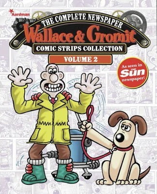 Wallace & Gromit: The Complete Newspaper Strips Collection Vol. 2 Discount