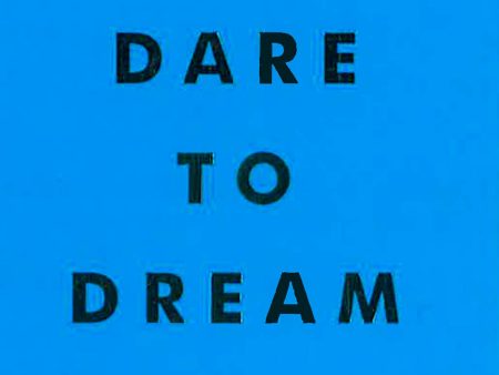 Dare To Dream: Inspiring Quotes For A Phenomenal Future For Cheap