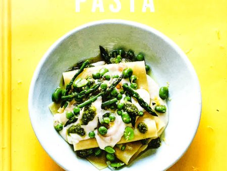 Posh Pasta: Over 70 Recipes, From Perfect Pappardelle To Tempting Tortellini Hot on Sale