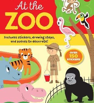 Sticker Stories: At The Zoo: Includes Stickers, Drawing Steps, And Scenes To Decorate! Over 150 Stickers Cheap