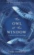 The Owl At The Window: A Memoir Of Loss And Hope Sale