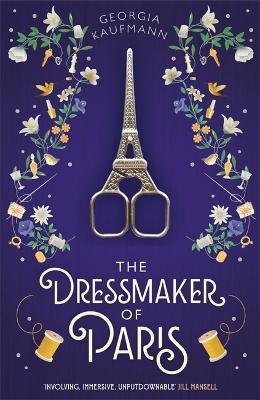 The Dressmaker Of Paris:  A Story Of Loss And Escape, Redemption And Forgiveness. Fans Of Lucinda Riley Will Adore It  (Sunday Express) Supply