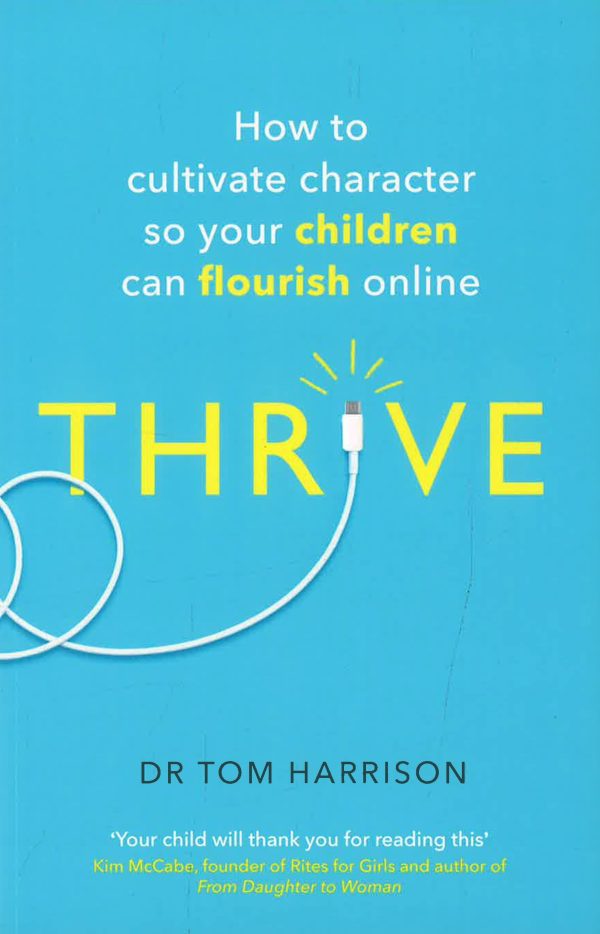 Thrive: How To Cultivate Character So Your Children Can Flourish Online Fashion