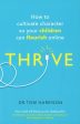 Thrive: How To Cultivate Character So Your Children Can Flourish Online Fashion