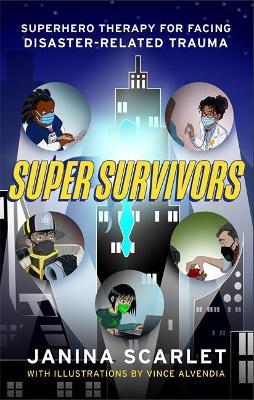 Super Survivors: Superhero Therapy For Facing Disaster-Related Trauma For Cheap