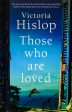 Those Who Are Loved: The Compelling Number One Sunday Times Bestseller,  A Must Read  Discount